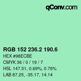 カラーコード: RGB 152 236.2 190.6 | qconv.com