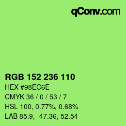 カラーコード: RGB 152 236 110 | qconv.com