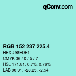 カラーコード: RGB 152 237 225.4 | qconv.com
