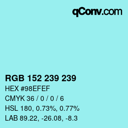 Color code: RGB 152 239 239 | qconv.com