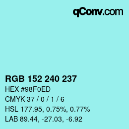 カラーコード: RGB 152 240 237 | qconv.com