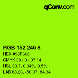 Color code: RGB 152 246 8 | qconv.com
