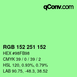 カラーコード: RGB 152 251 152 | qconv.com