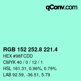 カラーコード: RGB 152 252.8 221.4 | qconv.com