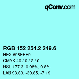 カラーコード: RGB 152 254.2 249.6 | qconv.com