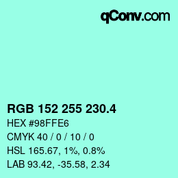カラーコード: RGB 152 255 230.4 | qconv.com
