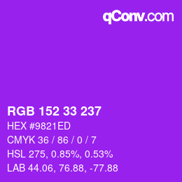 Color code: RGB 152 33 237 | qconv.com