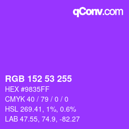 Color code: RGB 152 53 255 | qconv.com