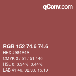 カラーコード: RGB 152 74.6 74.6 | qconv.com