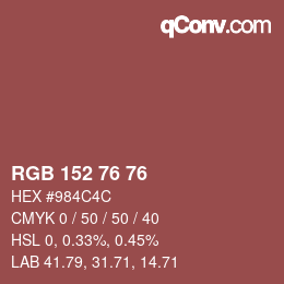 カラーコード: RGB 152 76 76 | qconv.com