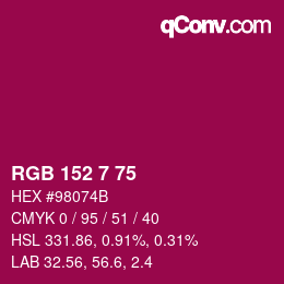 Color code: RGB 152 7 75 | qconv.com