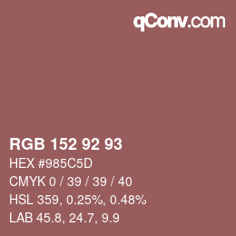 カラーコード: RGB 152 92 93 | qconv.com