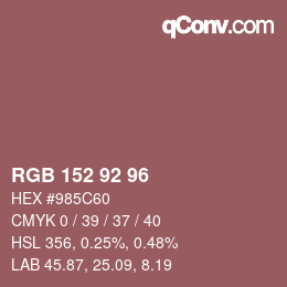 カラーコード: RGB 152 92 96 | qconv.com