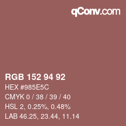Color code: RGB 152 94 92 | qconv.com