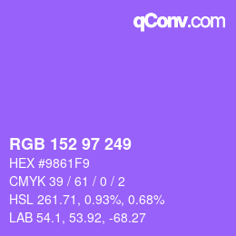Farbcode: RGB 152 97 249 | qconv.com