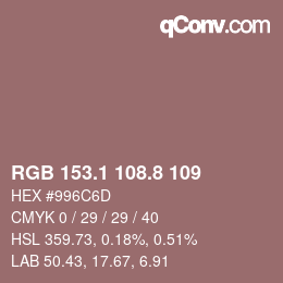 カラーコード: RGB 153.1 108.8 109 | qconv.com