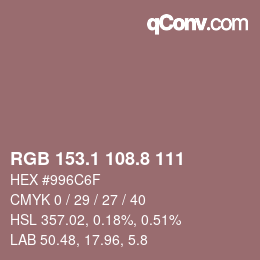 カラーコード: RGB 153.1 108.8 111 | qconv.com