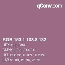 カラーコード: RGB 153.1 108.8 132 | qconv.com