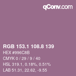 カラーコード: RGB 153.1 108.8 139 | qconv.com