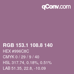 カラーコード: RGB 153.1 108.8 140 | qconv.com