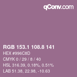 カラーコード: RGB 153.1 108.8 141 | qconv.com