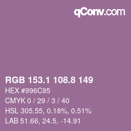 カラーコード: RGB 153.1 108.8 149 | qconv.com