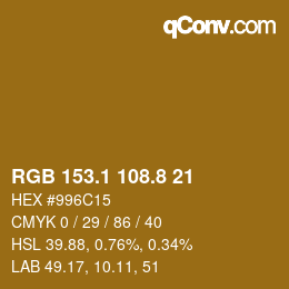 カラーコード: RGB 153.1 108.8 21 | qconv.com