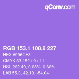 カラーコード: RGB 153.1 108.8 227 | qconv.com
