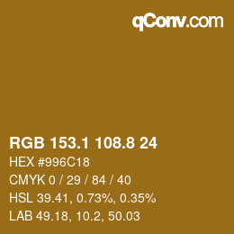 Farbcode: RGB 153.1 108.8 24 | qconv.com