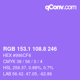 カラーコード: RGB 153.1 108.8 246 | qconv.com
