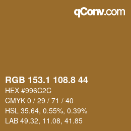 カラーコード: RGB 153.1 108.8 44 | qconv.com