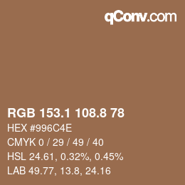 カラーコード: RGB 153.1 108.8 78 | qconv.com