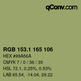 カラーコード: RGB 153.1 165 106 | qconv.com