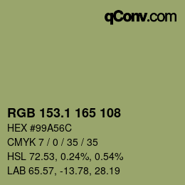 カラーコード: RGB 153.1 165 108 | qconv.com