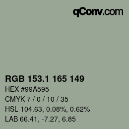 カラーコード: RGB 153.1 165 149 | qconv.com