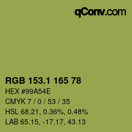 カラーコード: RGB 153.1 165 78 | qconv.com