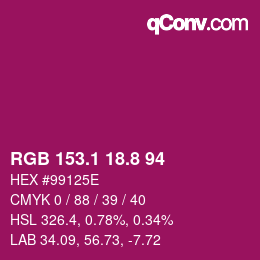カラーコード: RGB 153.1 18.8 94 | qconv.com