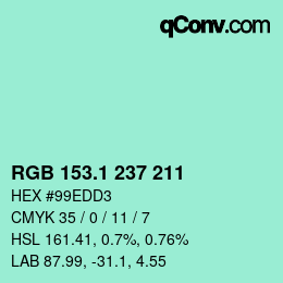 カラーコード: RGB 153.1 237 211 | qconv.com