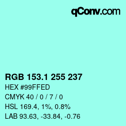 カラーコード: RGB 153.1 255 237 | qconv.com