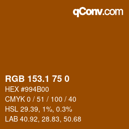 カラーコード: RGB 153.1 75 0 | qconv.com