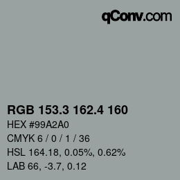 カラーコード: RGB 153.3 162.4 160 | qconv.com