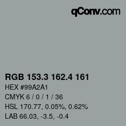 カラーコード: RGB 153.3 162.4 161 | qconv.com