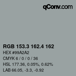 カラーコード: RGB 153.3 162.4 162 | qconv.com