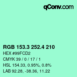 カラーコード: RGB 153.3 252.4 210 | qconv.com