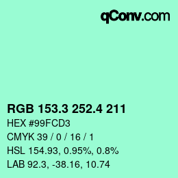 カラーコード: RGB 153.3 252.4 211 | qconv.com