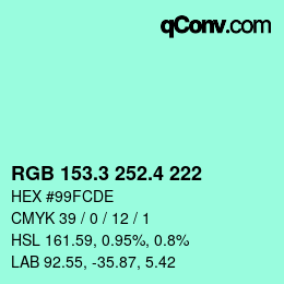 カラーコード: RGB 153.3 252.4 222 | qconv.com