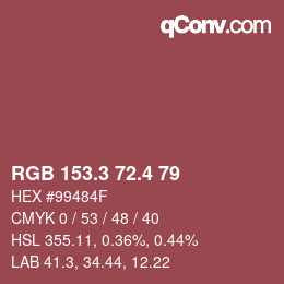 カラーコード: RGB 153.3 72.4 79 | qconv.com
