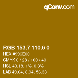 カラーコード: RGB 153.7 110.6 0 | qconv.com