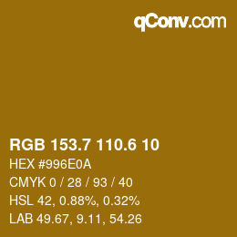 カラーコード: RGB 153.7 110.6 10 | qconv.com