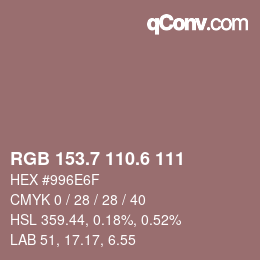 カラーコード: RGB 153.7 110.6 111 | qconv.com